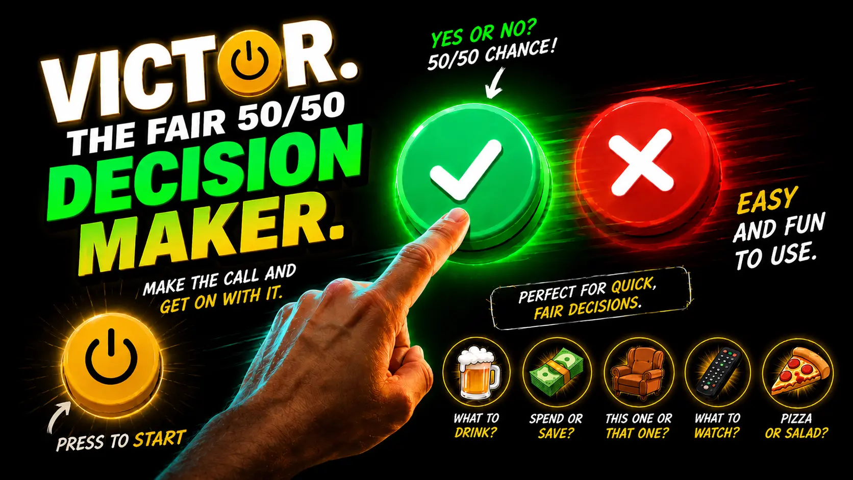 Victor — the fair 50/50 decision maker